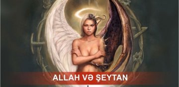 Milli şüuraltımızda allah və şeytan nələrin prototipidir 